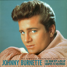 JOHNNY BURNETTE The Bear Family Box Set